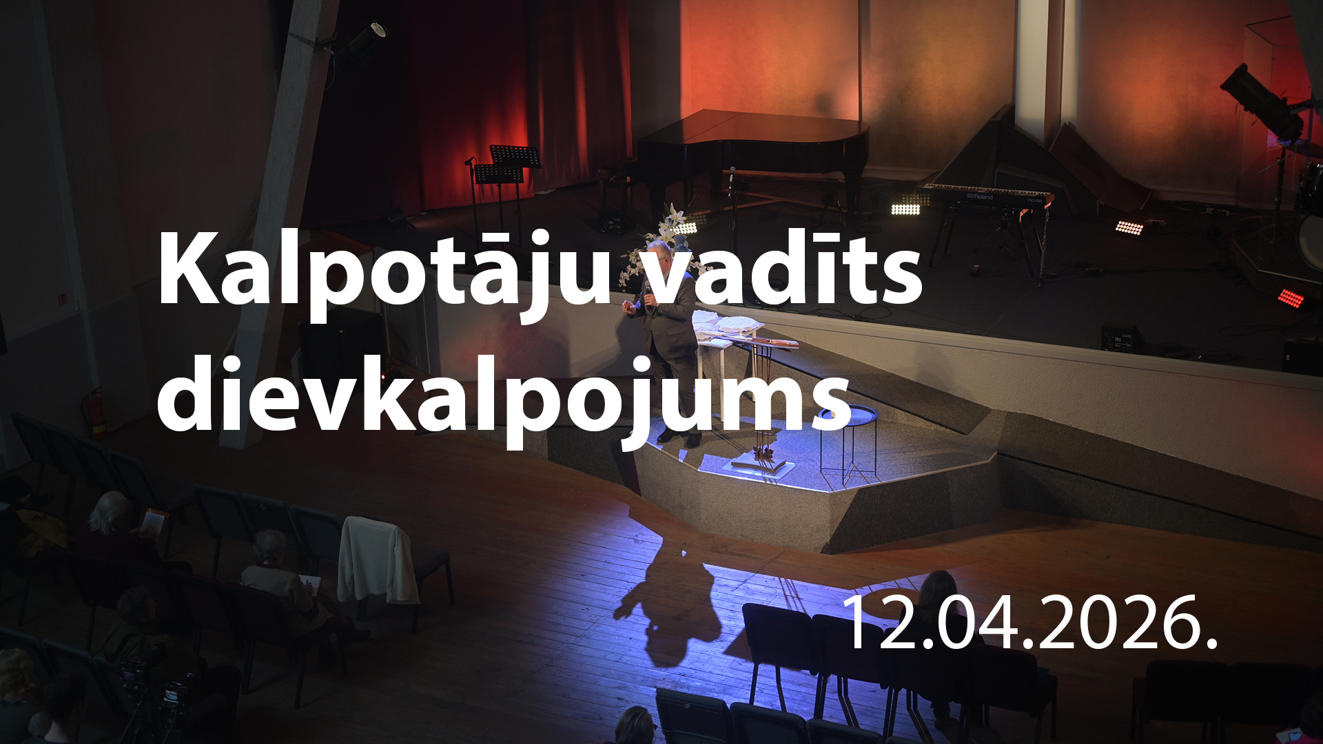 12. aprīļa dievkalpojums draudzē “Cerība”