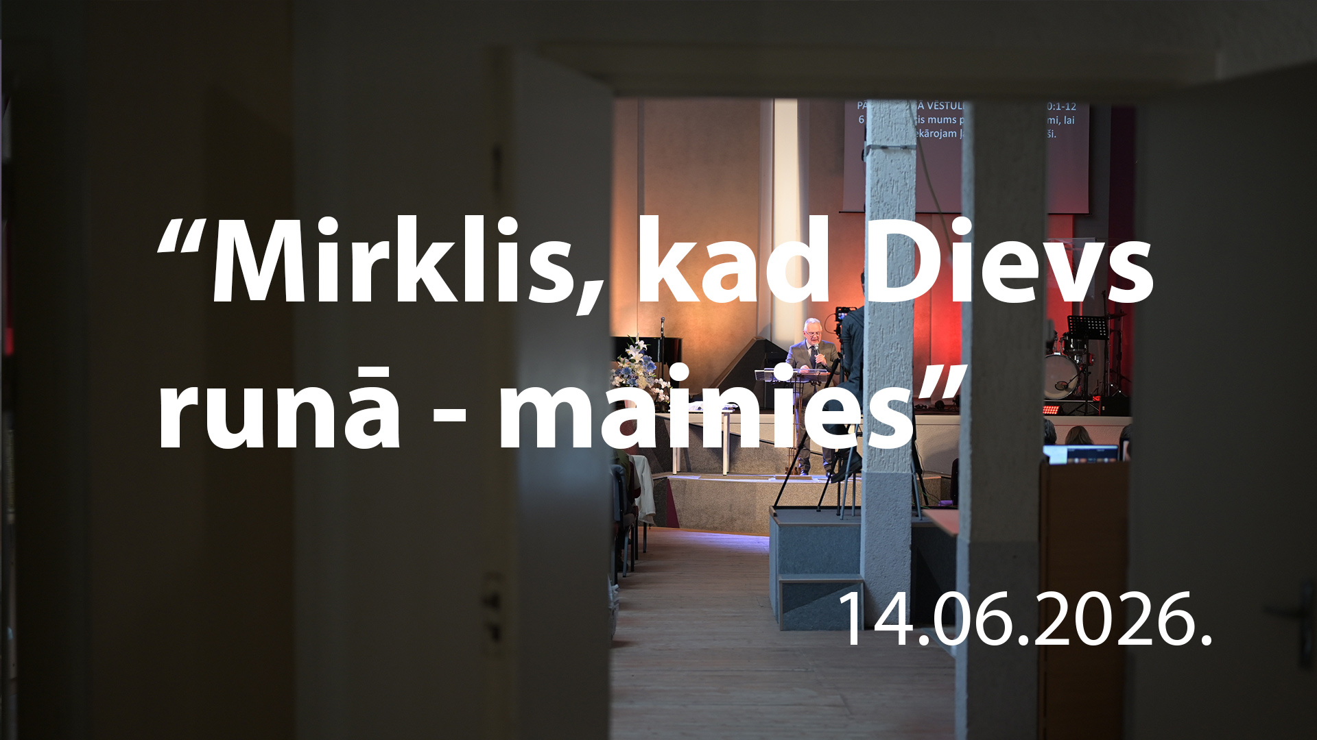 Mirklis, kad Dievs runā – mainies